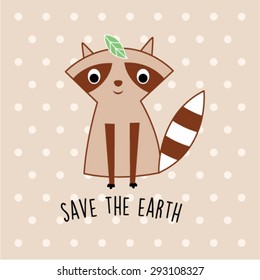 cute raccoon save the earth card