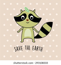 cute raccoon save the earth card