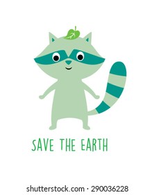 cute raccoon save the earth poster vector