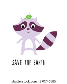 cute raccoon save the earth poster vector