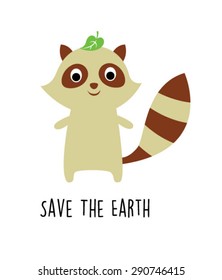 cute raccoon save the earth poster vector