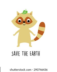 cute raccoon save the earth poster vector