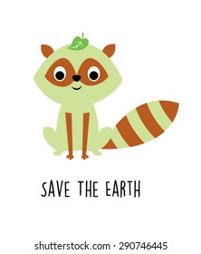cute raccoon save the earth poster vector