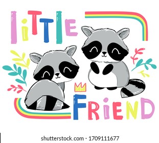 Cute raccoons and inscription - Little friends childish print for textiles, t-shirts, background. Vector illustration