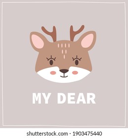 Cute rain deer face. Childish clothes print or greeting card design