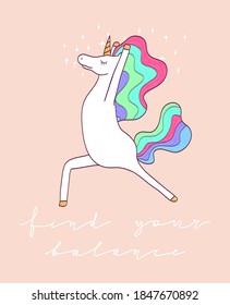 Cute rainbow unicorn in a warrior yoga pose. Vector illustration with magical animal and handwritten quote for fitness poster or health postcard.