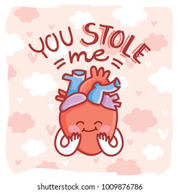 Cute real anatomic Heart character in love, with eyes and lettering text: You stole me. Set of hand drawn vector illustration in cartoon style on romantic background as Greeting Card