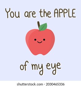 Cute red apple with quote "You are the apple of my eye" on pastel blue background. Fruit and Food pun for card design in love concept