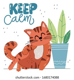 Cute red cat in funny pose and lettering. Quote: keep calm. Scandinavian cartoon animal in flat hand drawn style. Vector pet concept for children's books, print, poster, fabric, stickers.