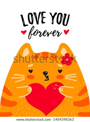 Cute red cat with heart in paws and text i love you forever isolated on white background. Cute design for greeting card, gift tag, postcard. Lovely, valentine day, birthday. Vector illustration