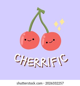 Cute red cherries with quote "Cherrific". Fruit and Food pun for card design on pastel purple background