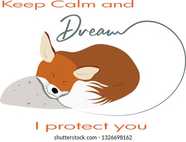 Cute red fox sleeping. Vector illustration isolated on white background. Protection concept. Lettering: Keep Calm and Dream. I protect you. 