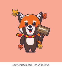 Cute red panda with autumn sign board. Mascot cartoon vector illustration suitable for poster, brochure, web, mascot, sticker, logo and icon.