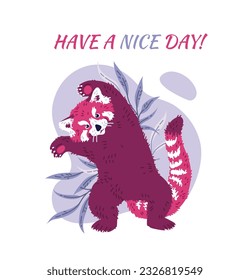 Cute red panda, greeting card with have a nice day inscription, flat vector illustration on white background. Funny lesser panda standing and waving paws. Wild animal drawing.