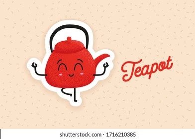 Cute red porcelain teapot standing on one leg. Yoga exercise and balance practice. Funny cartoon character vector illustration. Happy sticker as a gift.