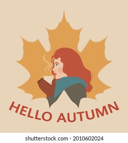 A cute red-haired girl or woman in mittens holds a glass of hot coffee or tea in her hands. Maple leaf shape. Autumn palette. The inscription "Hello Autumn". Vector autumn illustration