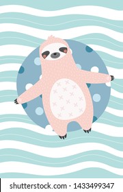 Cute and relaxed sloth on a inflatable circle. Vector illustration in a scandinavian style with abstract background. Funny poster.