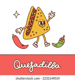 Cute retro catroon style quesadilla character. Mexican food linear vintage masco with legs and gloved hands. Hand drawn Vector contour illustration of Mexican fast food. Spices traditional food.