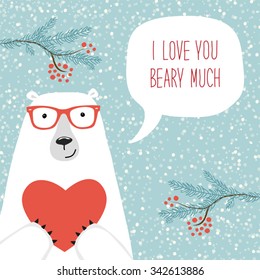 Cute retro hand drawn Valentine's Day card as funny Bear with Heart and speech bubble with quote I Love You Beary Much