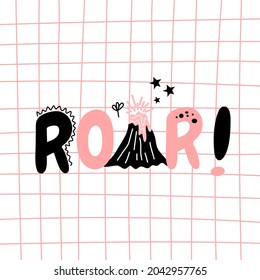 Cute roar typography design with volcano vector.