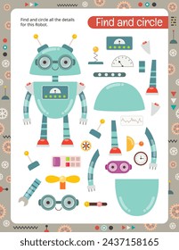 Cute Robot Activity Page for Kids. Printable worksheet with Robotic Activities – find and circle details for robot. Vector illustration.