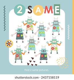 Cute Robots activities for kids. Find two same pictures. Logic games for kids. Vector illustration. Square Activity Book.