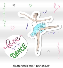 Cute Romantic Ballerina with slogan print Love to dance