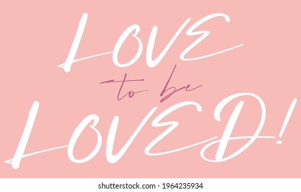 Cute romantic love slogan print with handwritten calligraphy font for girl - woman tee t shirt - Vector
