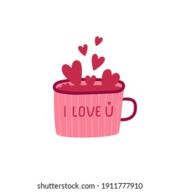 Cute, romantic pink mug filled with hearts for Valentine's day isolated on a white background. I love you. Flat cartoon vector illustration.