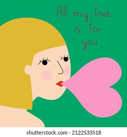 Cute romantic vector illustration in naive style. Pretty cute girl inflating  gum bubble with a text -all my love is for you . Beautiful valentine's day illustration.