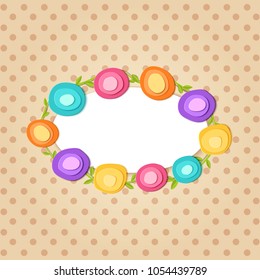 Cute round frame. Paper cut flowers. Vector applique illustration. Flat floral spring decoration for design celebrate flyer party banner, card, gift