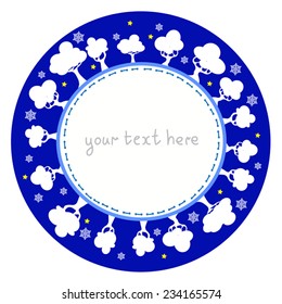 Cute round frame with white trees, show flakes and place for text. Blue winter circle frame. Eps 10, on white background. As postcard, print, for invitation, christmas greeting.