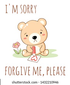 Cute sad cartoon bear draws a pencil heart. Inscription I'm sorry, Forgive me, please. Isolated on white background. EPS8