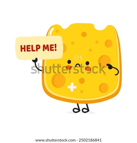 Cute sad sick Cheese asks for help character. Vector hand drawn cartoon kawaii character illustration icon. Isolated on white background. Suffering unhealthy Cheese character concept