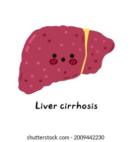 Cute sad sick funny liver organ cirrhosis character. Vector hand drawn cartoon kawaii character illustration icon. Isolated on white background. Human Liver cirrhosis, sick cartoon character concept