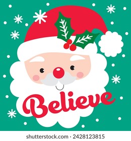 Cute Santa Claus Face in Believe