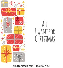 Cute Scandinavian All I Want for Christmas background with hand drawn Christmas present boxes and snowflakes for your decoration
