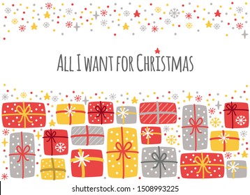 Cute Scandinavian All I Want for Christmas frame background with hand drawn Christmas present boxes and snowflakes for your decoration