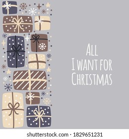 Cute Scandinavian All I Want for Christmas background with hand drawn Christmas present boxes and snowflakes for your decoration