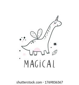 Cute scandinavian print with Unicorn Dinosaur. Hand drawn Dino Princess. Lettering quote - Magical