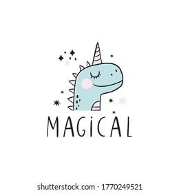 Cute scandinavian print with Unicorn Dinosaur. Hand drawn Dino Princess. Lettering quote - Magical