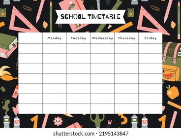 Cute school timetable with stationery and art supplies, cartoon style. Lesson schedule for 5 days. Back to school. Trendy modern vector illustration, hand drawn, flat design.