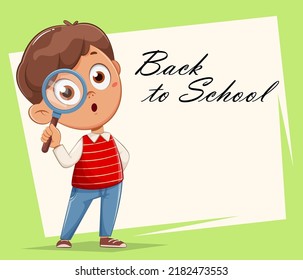 Cute schoolboy with magnifying glass. Cute boy cartoon character. September 1. Back to school concept.