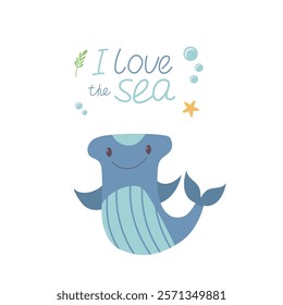 Cute sea fish with I love the sea hand written text. Sea animals, sea lettering for children's illustration. Vector in cartoon flat style.