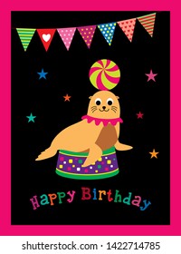 cute sea lion seal fun fair circus happy birthday greeting card vector