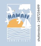 Cute seagulls flying over hawaii in summer. Vector illustration.Sunset and marine themed t-shirt graphic.Childish drawing of vacation and sea view.Sailboats and seagulls are the holiday spirit.Animal