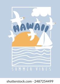 Cute seagulls flying over hawaii in summer. Vector illustration.Sunset and marine themed t-shirt graphic.Childish drawing of vacation and sea view.Sailboats and seagulls are the holiday spirit.Animal