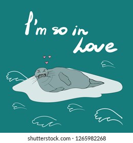 Cute seal that falled in love. Valentine's Day postcard. Decorative vector hand drawn illustration.