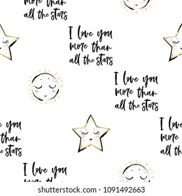Cute seamless pattern background with star, sun, I love you more than all the stars text. Simple hand drawn illustration in watercolor scandinavian style. Black, yellow graphic on white background.