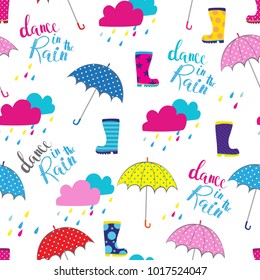 Cute seamless pattern for girls. Dance in the rain. Multicolored Print with umbrellas, rubber boots for textiles, baby clothes, prints, wrapping paper.